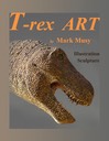 T-rex ART of Mark Musy